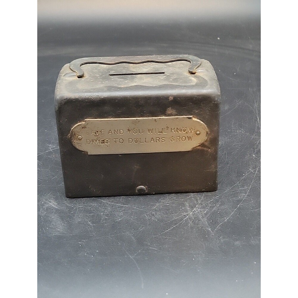 Antique Metal Bank W Plaque "Save And You Will Know, Dimes To Dollars Grow" Sm